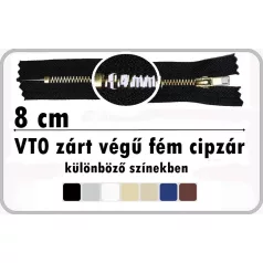   Fémcipzár VT0-ás Zárt réz húzózár 8 cm 290 Ft/db   ( 20 db)