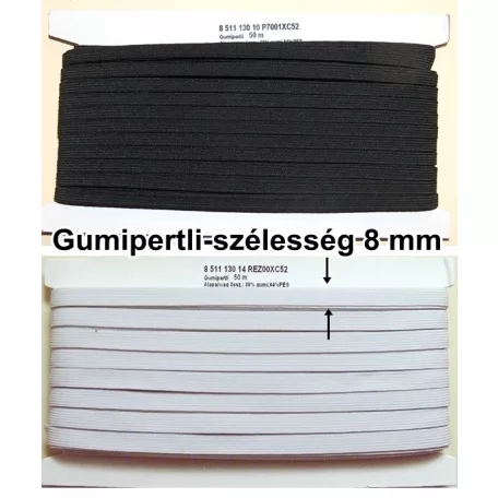 Gumipertli 8 mm erősített gumiszalag fehér vagy fekete színben, (12 szálas ) ( 50 méteres) Gatyagumi.