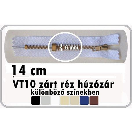 Fémcipzár VT10 zárt réz húzózár 14 cm  ( 10 db)