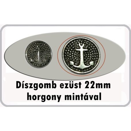 Díszgomb horgony mintával 22 mm ezüst színű, 50 Ft/db 